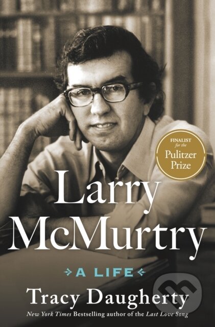 Kniha: Larry McMurtry (Tracy Daugherty). St. Martin´s Press, 2023 Kniha: Larry McMurtry (Tracy Daugherty). St. Martin´s Press, 2023