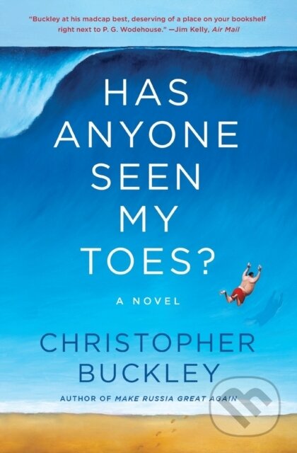 Kniha: Has Anyone Seen My Toes? (Christopher Buckley). Simon & Schuster, 2023 Kniha: Has Anyone Seen My Toes? (Christopher Buckley). Simon & Schuster, 2023