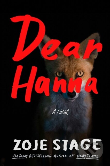 Kniha: Dear Hanna (Zoje Stage). Thomas & Mercer, 2024 Kniha: Dear Hanna (Zoje Stage). Thomas & Mercer, 2024