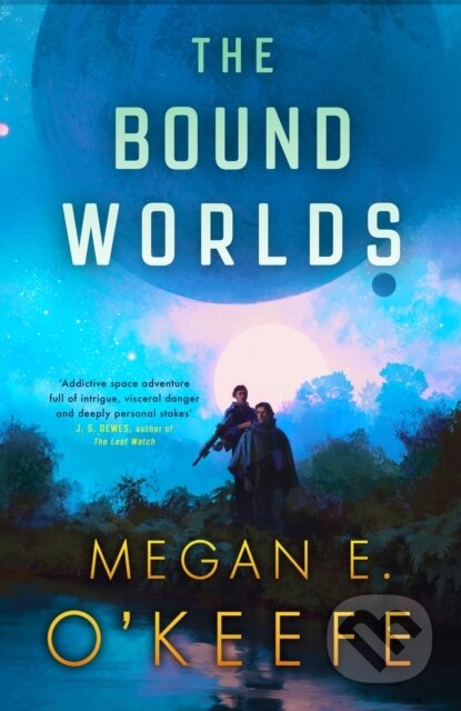 Kniha: The Bound Worlds (Megan E. O'Keefe). Orbit, 2024 Kniha: The Bound Worlds (Megan E. O'Keefe). Orbit, 2024