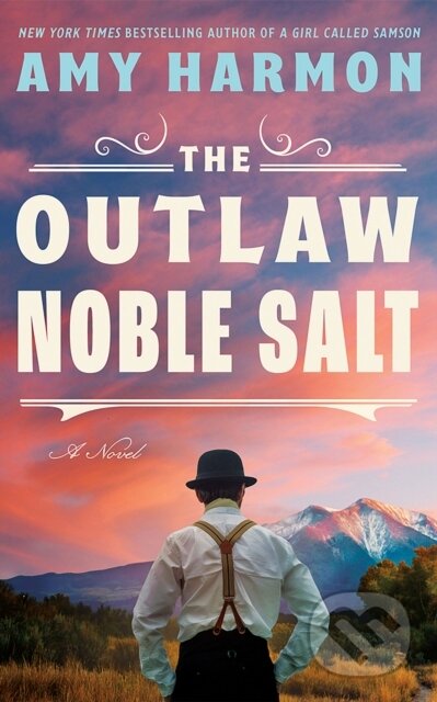 Kniha: The Outlaw Noble Salt (Amy Harmon). Lake Union Publishing, 2024 Kniha: The Outlaw Noble Salt (Amy Harmon). Lake Union Publishing, 2024