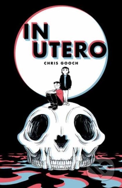 Kniha: In Utero (Chris Gooch). Top Shelf Productions, 2024 Kniha: In Utero (Chris Gooch). Top Shelf Productions, 2024