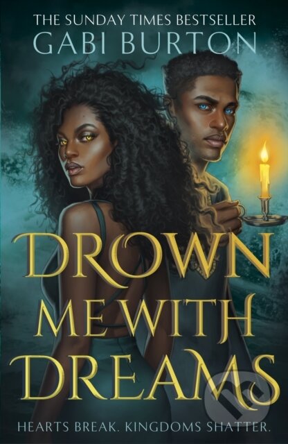 Kniha: Drown Me With Dreams (Gabi Burton). Hodderscape, 2024 Kniha: Drown Me With Dreams (Gabi Burton). Hodderscape, 2024