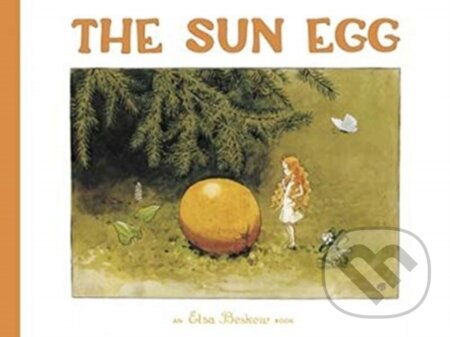 Kniha: The Sun Egg (Elsa Beskow). Floris Books, 2021 Kniha: The Sun Egg (Elsa Beskow). Floris Books, 2021
