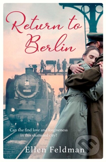Kniha: Return to Berlin (Ellen Feldman). Simon & Schuster, 2021 Kniha: Return to Berlin (Ellen Feldman). Simon & Schuster, 2021