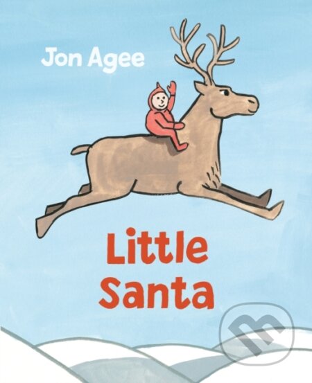 Kniha: Little Santa (Jon Agee). Scallywag, 2021 Kniha: Little Santa (Jon Agee). Scallywag, 2021