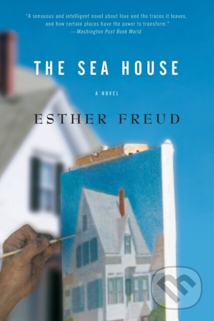 Kniha: The Sea House (Esther Freud). Ecco, 2021 Kniha: The Sea House (Esther Freud). Ecco, 2021
