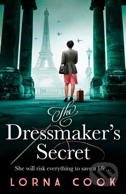 Kniha: The Dressmaker’s Secret (Lorna Cook). Avon, 2022 Kniha: The Dressmaker’s Secret (Lorna Cook). Avon, 2022