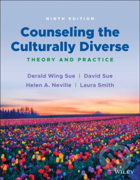 Kniha: Counseling the Culturally Diverse (David Sue, Derald Wing Sue, Helen A. Neville a Laura Smith). John Wiley & Sons, 2022 Kniha: Counseling the Culturally Diverse (David Sue, Derald Wing Sue, Helen A. Neville a Laura Smith). John Wiley & Sons, 2022