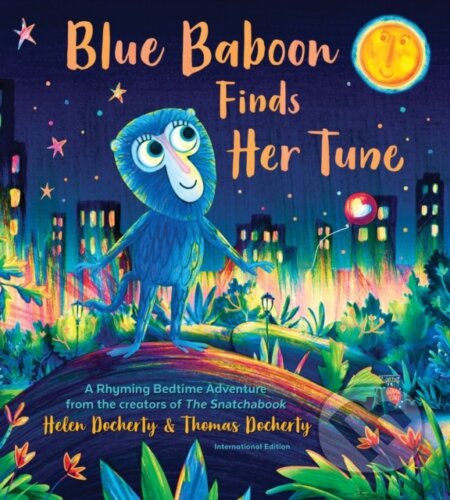 Kniha: Blue Baboon Finds Her Tune (Helen Docherty). Sourcebooks Jabberwocky, 2022 Kniha: Blue Baboon Finds Her Tune (Helen Docherty). Sourcebooks Jabberwocky, 2022