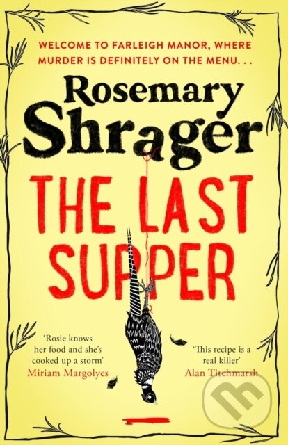 Kniha: The Last Supper (Rosemary Shrager). Constable, 2022 Kniha: The Last Supper (Rosemary Shrager). Constable, 2022