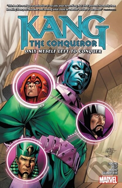 Kniha: Kang the Conqueror: Only Myself Left to Conquer (Collin Kelly a Jackson Lanzing). , 2022 Kniha: Kang the Conqueror: Only Myself Left to Conquer (Collin Kelly a Jackson Lanzing). , 2022
