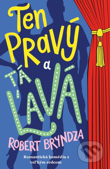E-kniha: Ten pravý a tá ľavá (Robert Bryndza). Raven Street Publishing, 2025 E-kniha: Ten pravý a tá ľavá (Robert Bryndza). Raven Street Publishing, 2025