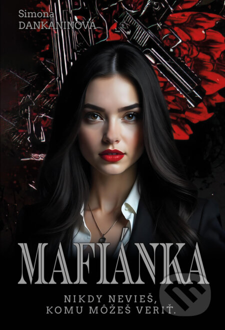 E-kniha: Mafiánka (Simona Dankaninová). MERIDIANO-press, 2025 E-kniha: Mafiánka (Simona Dankaninová). MERIDIANO-press, 2025