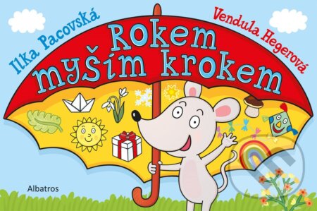Kniha: Rokem myším krokem (Ilona Pacovská). Albatros CZ, 2025 Kniha: Rokem myším krokem (Ilona Pacovská). Albatros CZ, 2025