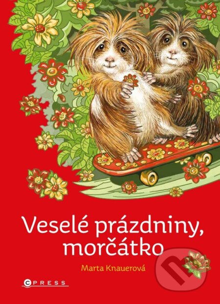 Kniha: Veselé prázdniny, morčátko (Marta Knauerová). CPRESS, 2025 Kniha: Veselé prázdniny, morčátko (Marta Knauerová). CPRESS, 2025