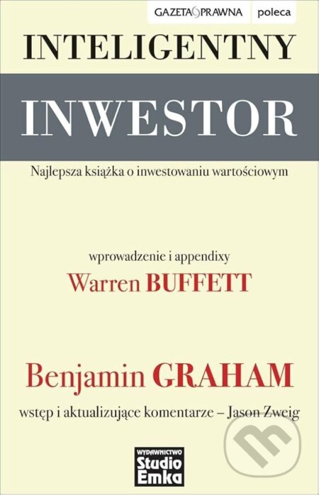 Kniha: Inteligentny inwestor (Benjamin Graham a Jason Zweig). Studio Emka, 2025 Kniha: Inteligentny inwestor (Benjamin Graham a Jason Zweig). Studio Emka, 2025