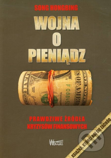Kniha: Wojna o pieniądz (Wektory). Wektory, 2025 Kniha: Wojna o pieniądz (Wektory). Wektory, 2025