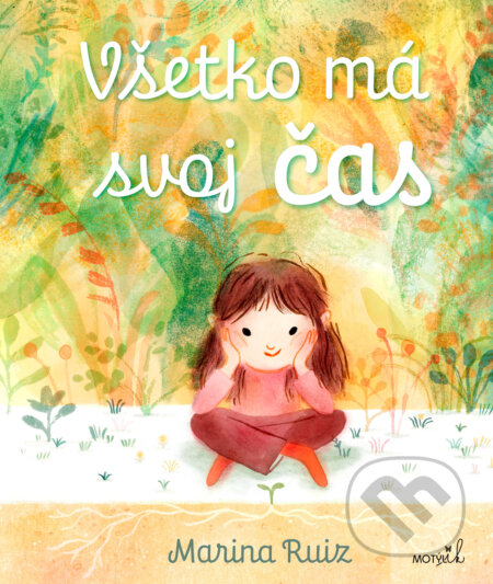 Kniha: Všetko má svoj čas (Marina Ruiz). Motýľ, 2025 Kniha: Všetko má svoj čas (Marina Ruiz). Motýľ, 2025