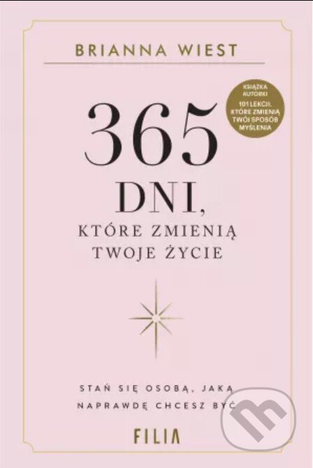 Kniha: 365 dni, które zmienią Twoje życie (Brianna Wiest). Affiliate sieť Dognet, 2025 Kniha: 365 dni, które zmienią Twoje życie (Brianna Wiest). Affiliate sieť Dognet, 2025