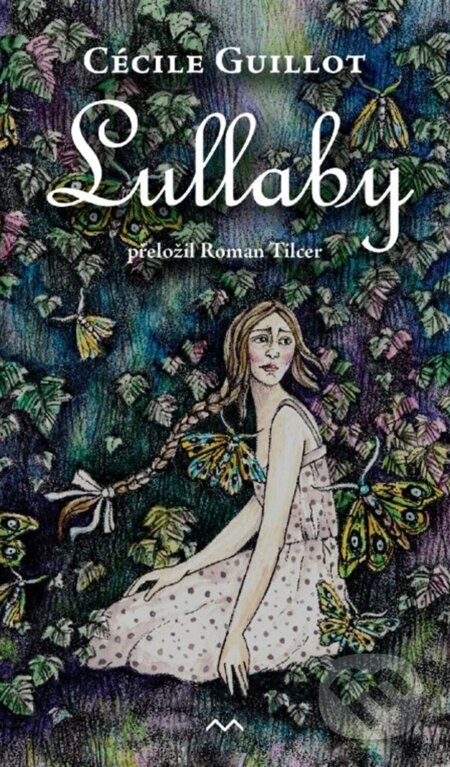 Kniha: Lullaby (Cécile Guillot). Medusa, 2025 Kniha: Lullaby (Cécile Guillot). Medusa, 2025