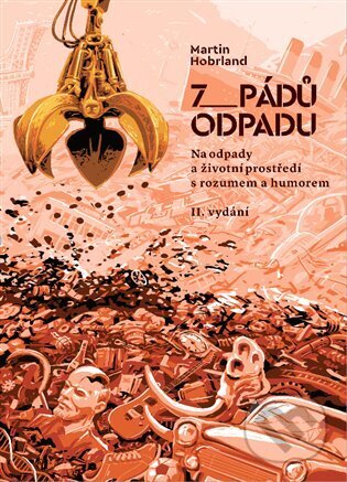 Kniha: 7 pádů odpadu (Martin Hobrland). Concept 42, 2025 Kniha: 7 pádů odpadu (Martin Hobrland). Concept 42, 2025