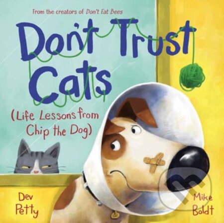 Kniha: Don't Trust Cats (Dev Petty a Mike Boldt). Random House, 2024 Kniha: Don't Trust Cats (Dev Petty a Mike Boldt). Random House, 2024