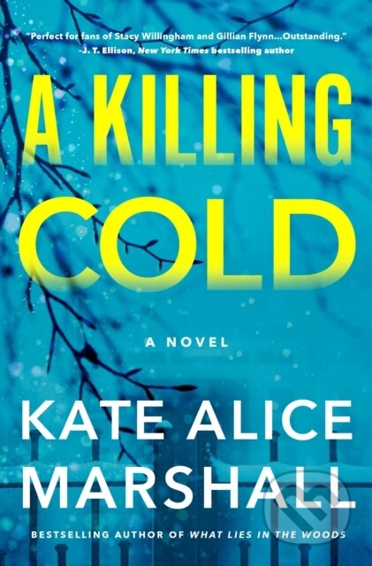 Kniha: A Killing Cold (Kate Alice Marshall). Flatiron Books, 2025 Kniha: A Killing Cold (Kate Alice Marshall). Flatiron Books, 2025