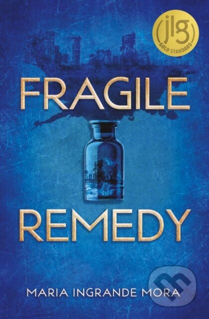 Kniha: Fragile Remedy (Maria Ingrande Mora). Flux, 2021 Kniha: Fragile Remedy (Maria Ingrande Mora). Flux, 2021
