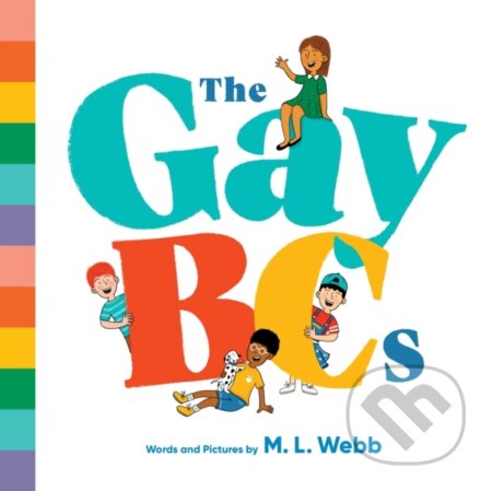 Kniha: GayBCs, The (M.L. Webb). Quirk Books, 2021 Kniha: GayBCs, The (M.L. Webb). Quirk Books, 2021