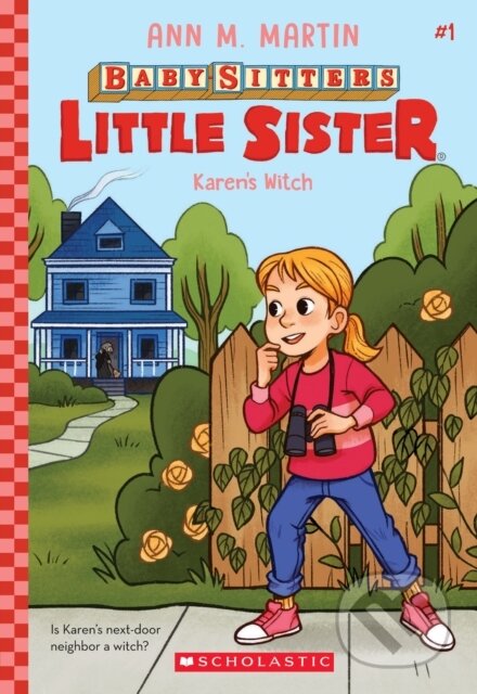 Kniha: Karen's Witch (Baby-Sitters Little Sister #1) (Ann M. Martin). Scholastic, 2021 Kniha: Karen's Witch (Baby-Sitters Little Sister #1) (Ann M. Martin). Scholastic, 2021