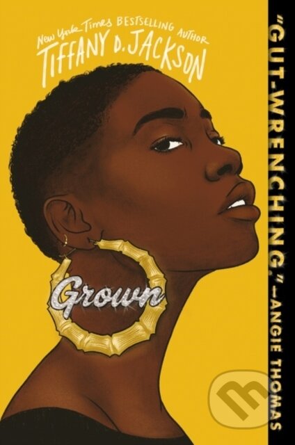 Kniha: Grown (Tiffany D Jackson). Quill Tree Books, 2022 Kniha: Grown (Tiffany D Jackson). Quill Tree Books, 2022