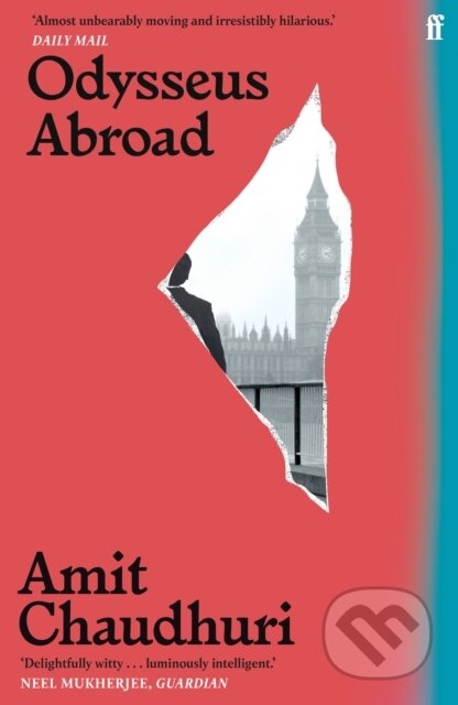 Kniha: Odysseus Abroad (Amit Chaudhuri). Faber and Faber, 2022 Kniha: Odysseus Abroad (Amit Chaudhuri). Faber and Faber, 2022