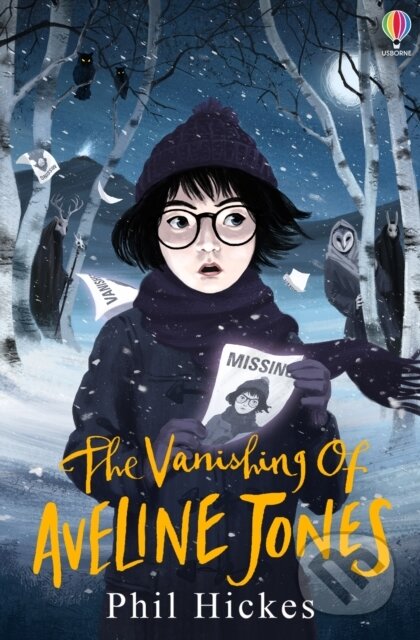 Kniha: The Vanishing of Aveline Jones (Phil Hickes). Usborne, 2022 Kniha: The Vanishing of Aveline Jones (Phil Hickes). Usborne, 2022