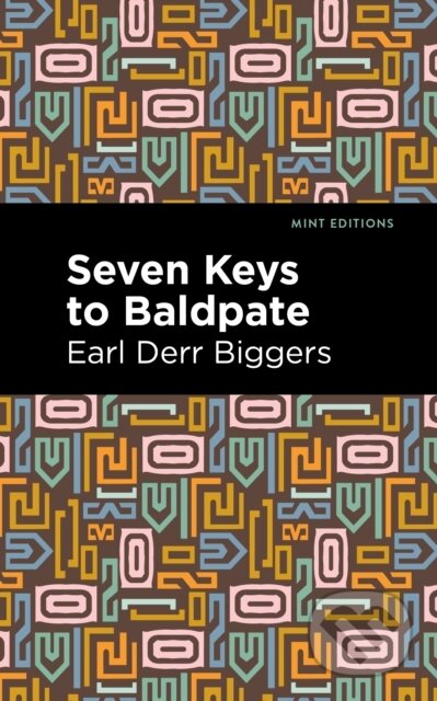 Kniha: Seven Keys to Baldpate (Earl Derr Biggers). West Margin Press, 2022 Kniha: Seven Keys to Baldpate (Earl Derr Biggers). West Margin Press, 2022