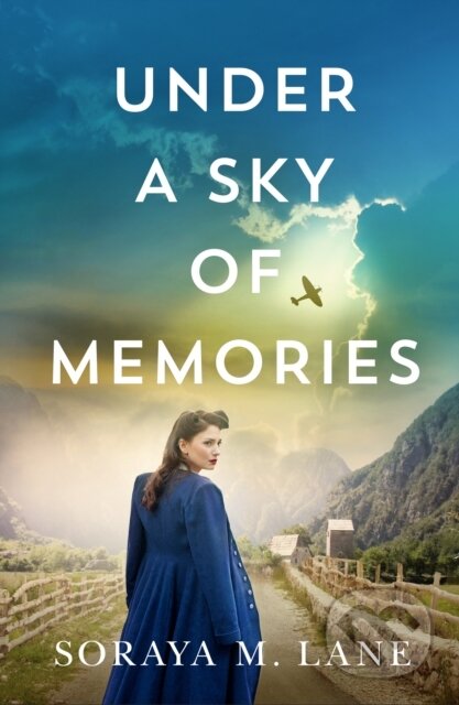 Kniha: Under a Sky of Memories (Soraya M. Lane). Lake Union Publishing, 2022 Kniha: Under a Sky of Memories (Soraya M. Lane). Lake Union Publishing, 2022