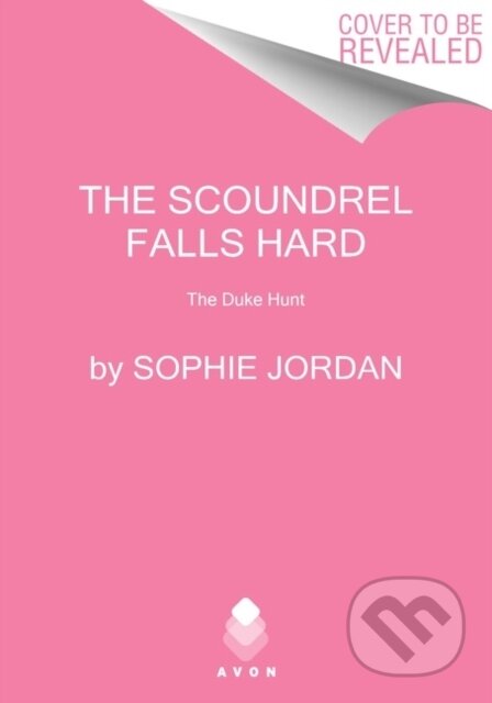 Kniha: The Scoundrel Falls Hard (Jordan Sophie). Avon, 2022 Kniha: The Scoundrel Falls Hard (Jordan Sophie). Avon, 2022