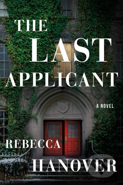 Kniha: The Last Applicant (Rebecca Hanover). Lake Union Publishing, 2023 Kniha: The Last Applicant (Rebecca Hanover). Lake Union Publishing, 2023