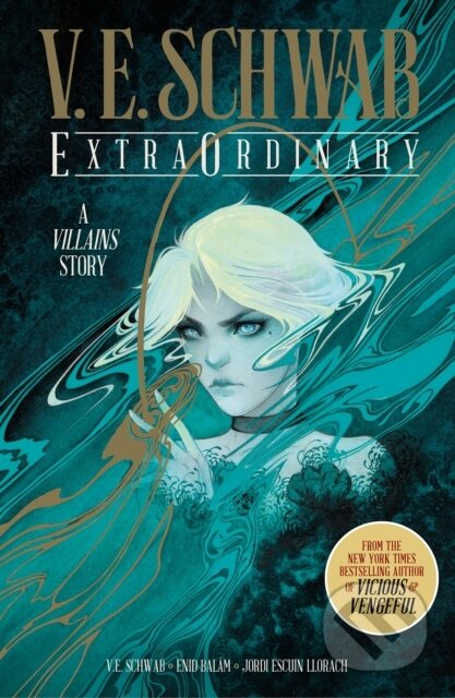 Kniha: ExtraOrdinary Anniversary Edition (Signed) (Schwab V E). , 2023 Kniha: ExtraOrdinary Anniversary Edition (Signed) (Schwab V E). , 2023