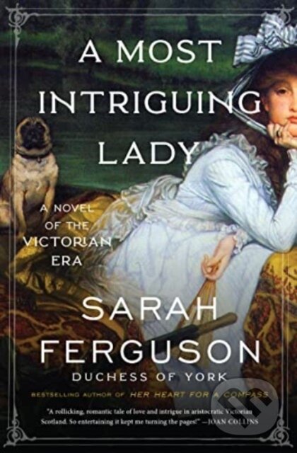 Kniha: A Most Intriguing Lady (Sarah Ferguson). , 2023 Kniha: A Most Intriguing Lady (Sarah Ferguson). , 2023