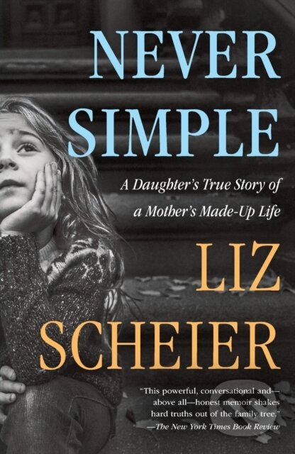 Kniha: Never Simple (Liz Scheier). Henry Holt and Company, 2023 Kniha: Never Simple (Liz Scheier). Henry Holt and Company, 2023