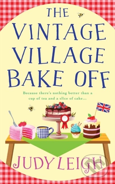 Kniha: The Vintage Village Bake Off (Judy Leigh). Boldwood Books, 2023 Kniha: The Vintage Village Bake Off (Judy Leigh). Boldwood Books, 2023
