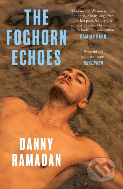 Kniha: The Foghorn Echoes (Danny Ramadan). Canongate Books, 2024 Kniha: The Foghorn Echoes (Danny Ramadan). Canongate Books, 2024
