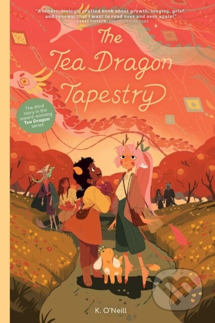Kniha: The Tea Dragon Tapestry (K. O'Neill). Oni Press, 2024 Kniha: The Tea Dragon Tapestry (K. O'Neill). Oni Press, 2024