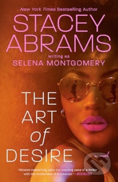 Kniha: The Art of Desire (Selena Montgomery a Stacey Abrams). , 2024 Kniha: The Art of Desire (Selena Montgomery a Stacey Abrams). , 2024