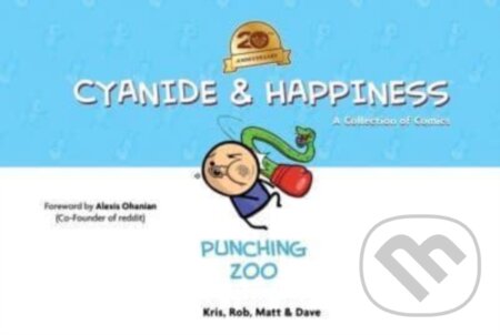 Kniha: Cyanide & Happiness: Punching Zoo (20th Anniversary Edition) (Dave McElfatrick, Kris Wilson, Matt Melvin a Rob DenBleyker). Archaia Studios, 2025 Kniha: Cyanide & Happiness: Punching Zoo (20th Anniversary Edition) (Dave McElfatrick, Kris Wilson, Matt Melvin a Rob DenBleyker). Archaia Studios, 2025