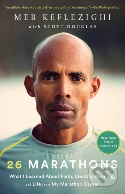 Kniha: 26 Marathons (Meb Keflezighi a Scott Douglas). Rodale Press, 2021 Kniha: 26 Marathons (Meb Keflezighi a Scott Douglas). Rodale Press, 2021