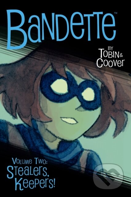 Kniha: Bandette Volume 2: Stealers, Keepers (Paul Tobin). , 2021 Kniha: Bandette Volume 2: Stealers, Keepers (Paul Tobin). , 2021