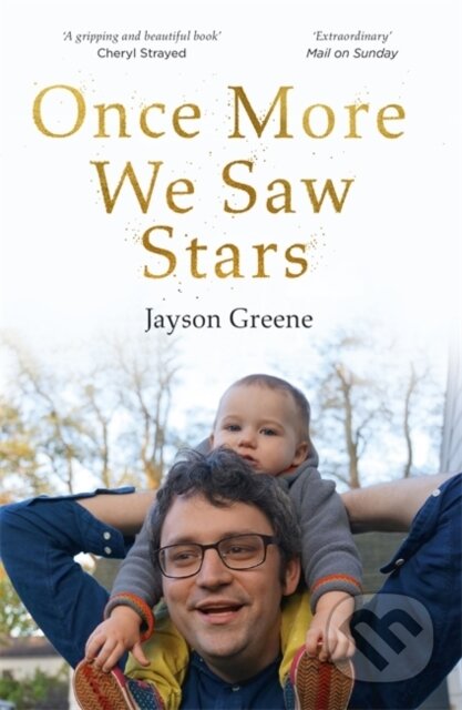 Kniha: Once More We Saw Stars (Jayson Greene). Hodder Paperback, 2021 Kniha: Once More We Saw Stars (Jayson Greene). Hodder Paperback, 2021