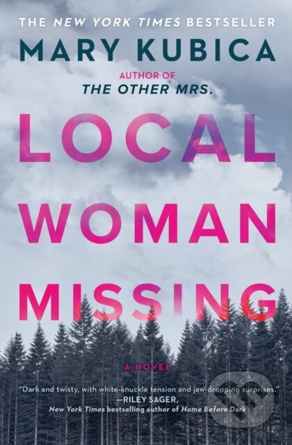 Kniha: Local Woman Missing (Mary Kubica). , 2021 Kniha: Local Woman Missing (Mary Kubica). , 2021